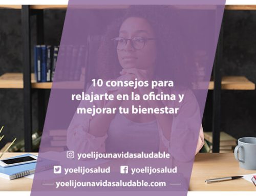 10 consejos para relajarte en la oficina y mejorar tu bienestar