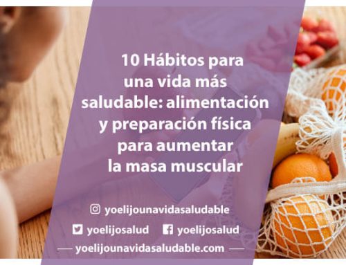 10 Hábitos para una vida más saludable: Cómo mejorar la alimentación y la preparación física para aumentar la masa muscular