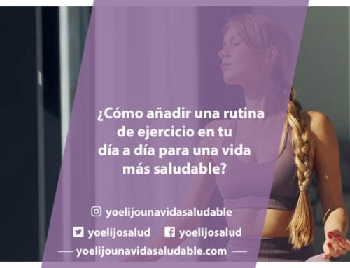 Cómo Añadir una Rutina de Ejercicio en tu Día a Día para una Vida más Saludable